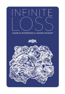 Infinite Loss
Charles ROBINSON texte et voix
Xavier MUSSAT dessins et guitare électrique
