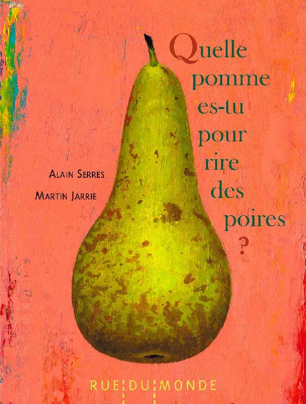 Quelle pomme es-tu pour rire des poires